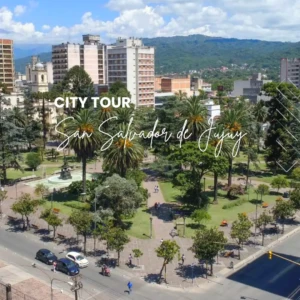 CITY TOUR SAN SALVADOR DE JUJUY